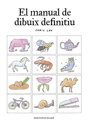 El manual de dibuix definitiu | Enric Lax | Cooperativa autogestionària