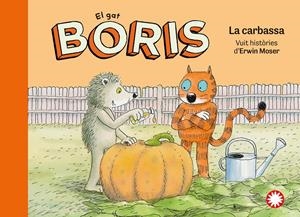 El gat Boris 3. La carbassa | Moser, Erwin | Cooperativa autogestionària