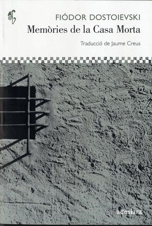 Memories de la casa morta | Dostoievski, Fiodor | Cooperativa autogestionària
