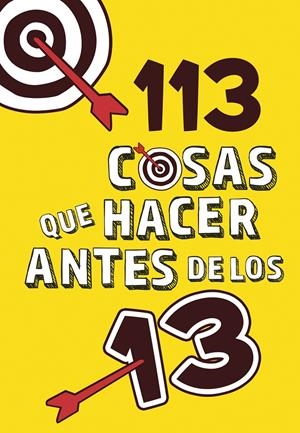 113 cosas que hacer antes de los 13 | Varios autores | Cooperativa autogestionària