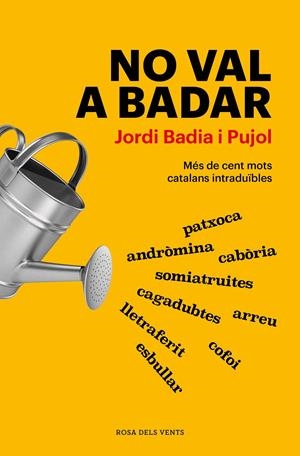 No val a badar | Badia i Pujol, Jordi | Cooperativa autogestionària