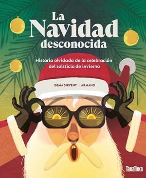 La navidad desconocida | Sirvent, Gema | Cooperativa autogestionària