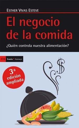 El negocio de la comida, Tercera edición ampliada | Vivas Esteve, Esther | Cooperativa autogestionària
