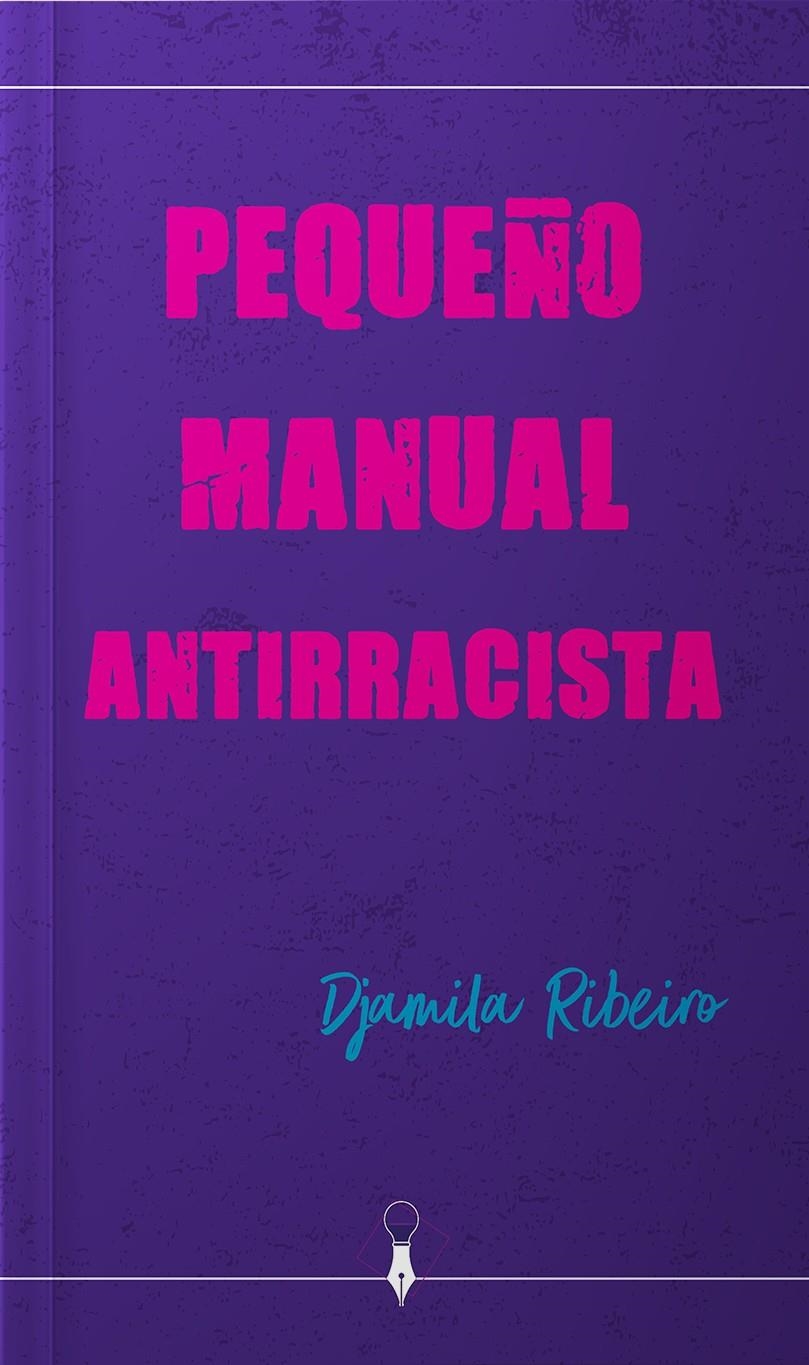 Pequeño manual antirracista | Ribeiro, Djamila | Cooperativa autogestionària