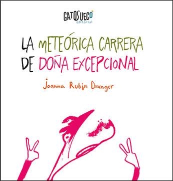 La meteórica carrera de Doña Excepcional | Rubin Dranger, Joanna | Cooperativa autogestionària