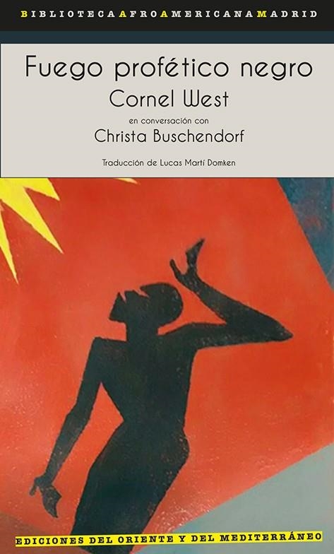 Fuego profético negro | West, Cornel/Buschendorf, Christa