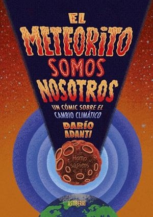 El meteorito somos nosotros | Adanti, Darío | Cooperativa autogestionària