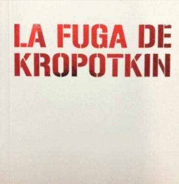 La fuga de Kropotkin | Piotr Kropotkin