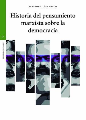 Historia del pensamiento marxista sobre la democracia | Díaz Macías, Ernesto Manuel