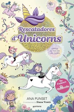 Rescatadores d'Unicorns 2 - Viatge al país de les fades | Punset, Ana | Cooperativa autogestionària
