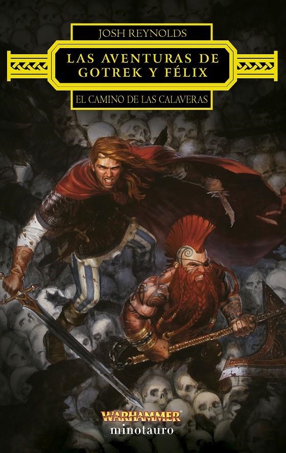Las aventuras de Gotrek y Félix: El Camino de las Calaveras | Reynolds, Josh | Cooperativa autogestionària
