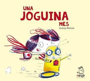 Una joguina mès | Mattioli, Rodrigo | Cooperativa autogestionària