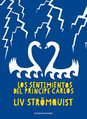 Los sentimientos del Príncipe Carlos | Strömquist, Liv | Cooperativa autogestionària