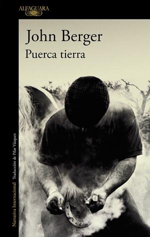 Puerca tierra (De sus fatigas 1) | Berger, John