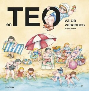 En Teo va de vacances | Denou, Violeta | Cooperativa autogestionària