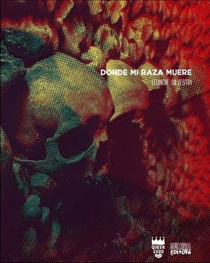 Donde mi raza muere | Silvestri, Leonor | Cooperativa autogestionària