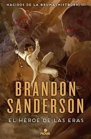 El Héroe de las Eras (Nacidos de la Bruma [Mistborn] 3) | Sanderson, Brandon
