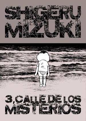 3, calle de los misterios | Mizuki, Shigeru