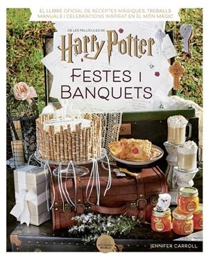 Harry Potter: festes i banquets | Carroll, Jennifer