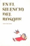 En el silencio del bosque | Pérez Navarro, Cristina | Cooperativa autogestionària
