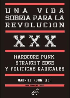 Una vida sobria para la revolución | KUHN, GABRIEL | Cooperativa autogestionària