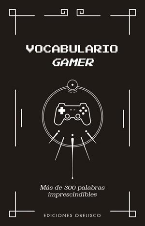 Vocabulario Gamer | Yazar