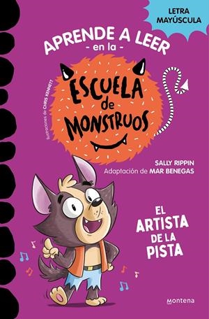 Aprender a leer en la Escuela de Monstruos 13 - El artista de la pista | Rippin, Sally
