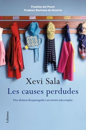 Les causes perdudes: una alumna desapareguda i un mestre | Sala, Xavi | Cooperativa autogestionària