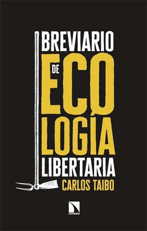 Breviario de ecología libertaria | Taibo, Carlos | Cooperativa autogestionària
