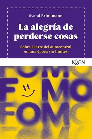 La alegría de perderse cosas | Brinkmann, Svend | Cooperativa autogestionària