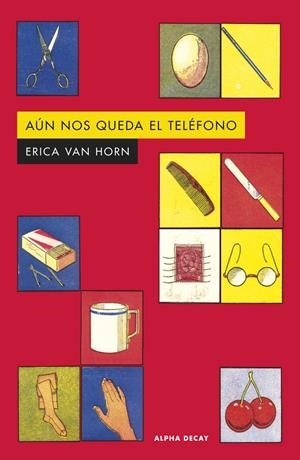 Aú nos queda el teléfono | Van Horn, Erica | Cooperativa autogestionària