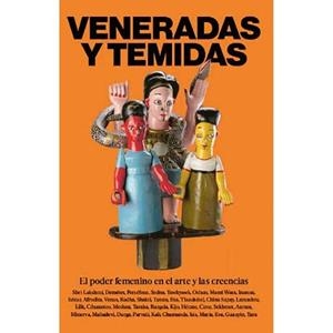 Veneradas y temidas | VV.AA.