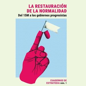 Cuadernos de estrategia nº1 - La restauración de la normalidad | VVAA | Cooperativa autogestionària