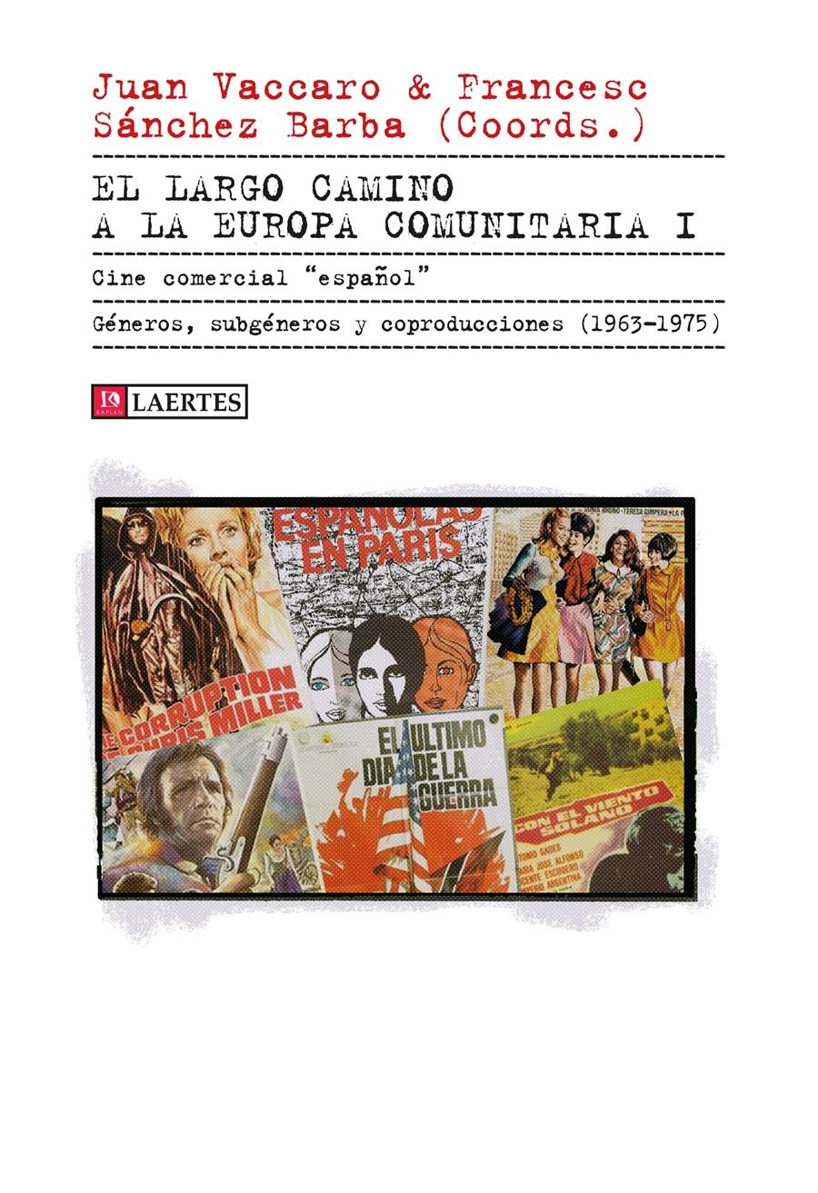 El largo camino a la Europa comunitaria | Varios autores | Cooperativa autogestionària