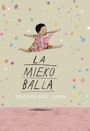 La Mieko balla | Miyata-Jancey, Mariko | Cooperativa autogestionària