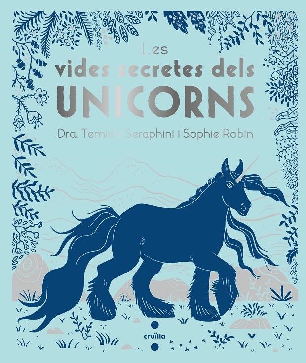 Les vides secretes dels unicorns | Seraphini, Themisa | Cooperativa autogestionària