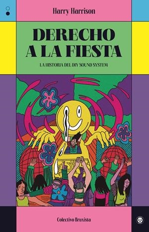 Derecho a la fiesta | Zanini, Alberto / Harrison, Harry