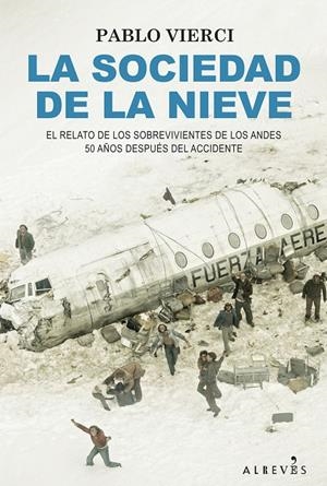 La sociedad de la nieve | Vierci, Pablo | Cooperativa autogestionària