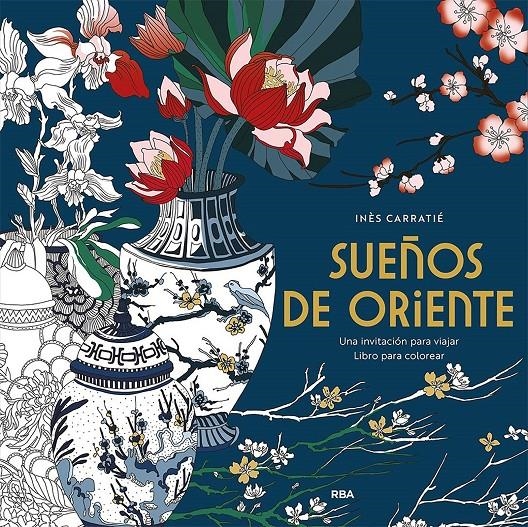 Sueños de Oriente. Una invitación para viajar | Carrantié, Inès | Cooperativa autogestionària