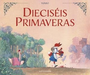 Dieciséis primaveras | YUNBO