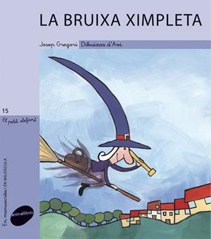 La bruixa ximpleta | Gregori, Josep