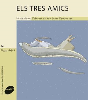 Els tres amics | Viana, Mercè