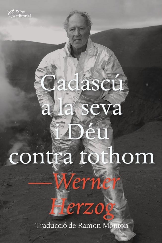 Cadascú a la seva i Déu contra tothom | Herzog, Werner | Cooperativa autogestionària