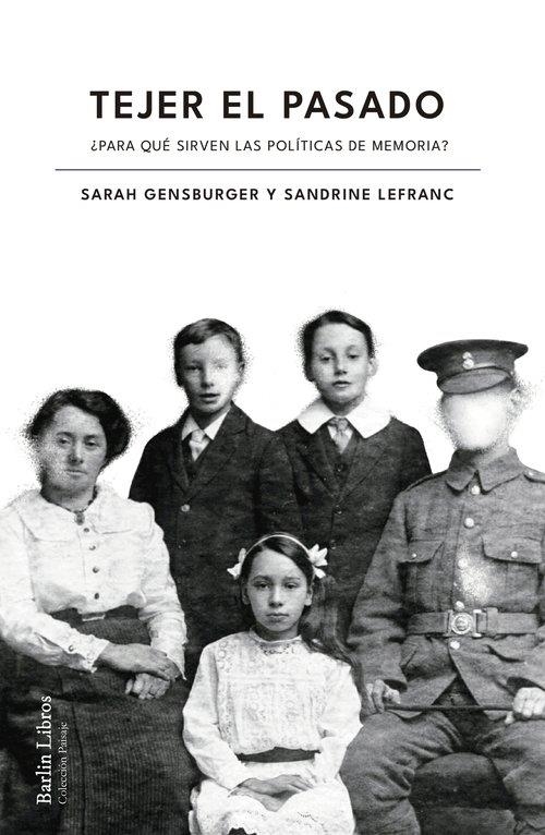 Tejer el pasado | Gensburger, Sarah/Lefranc, Sandrine | Cooperativa autogestionària