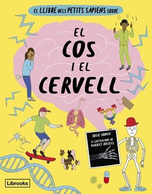 El llibre dels petits sàpiens sobre el cos i el cervell | Cooper, Rosie | Cooperativa autogestionària