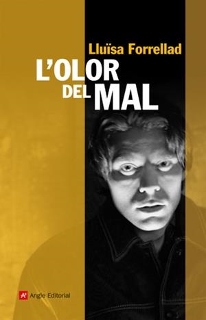 L'olor del mal | Forrelland, Lluïsa