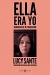 Ella era yo | Sante, Lucy | Cooperativa autogestionària