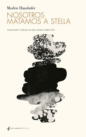 Nosotros matamos a Stella | Haushofer, Marlen | Cooperativa autogestionària