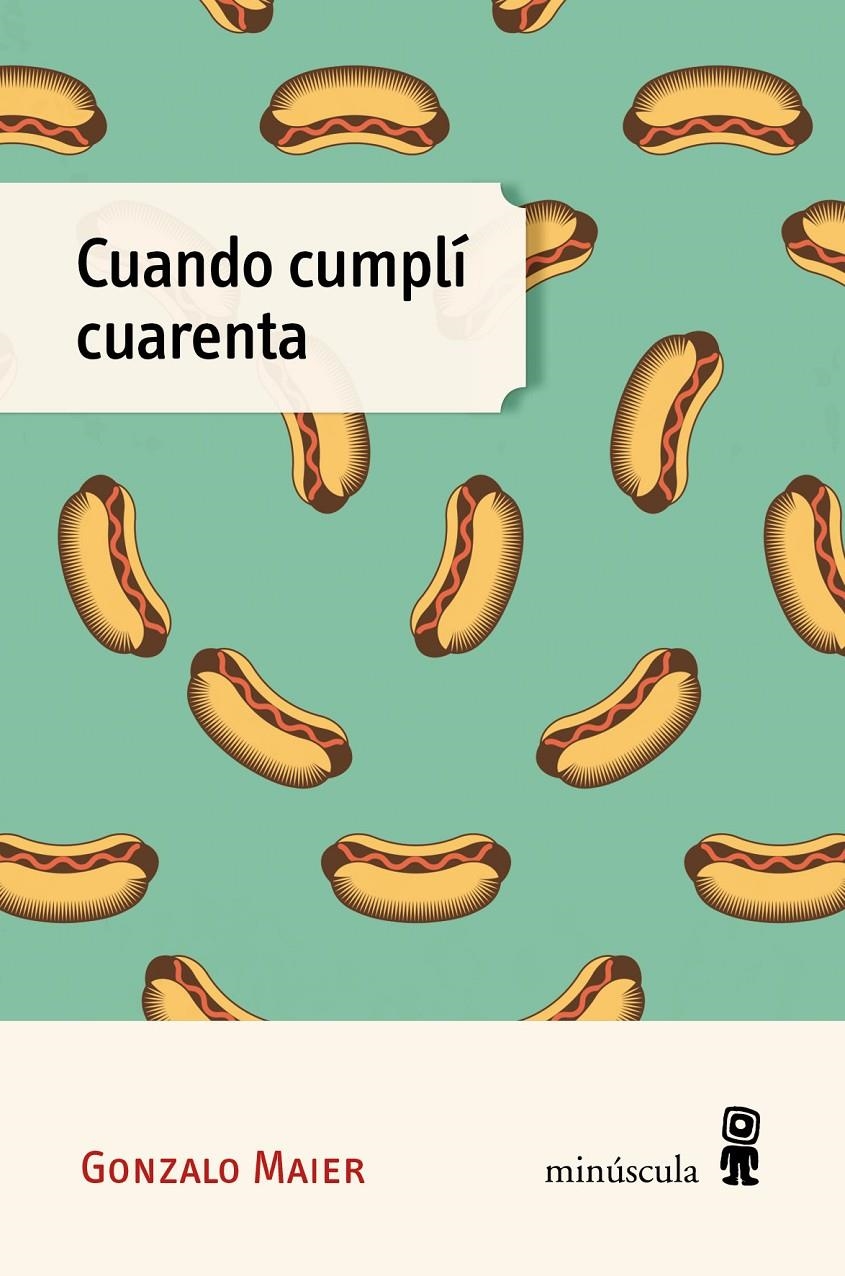Cuando cumplí cuarenta | Maier, Gonzalo