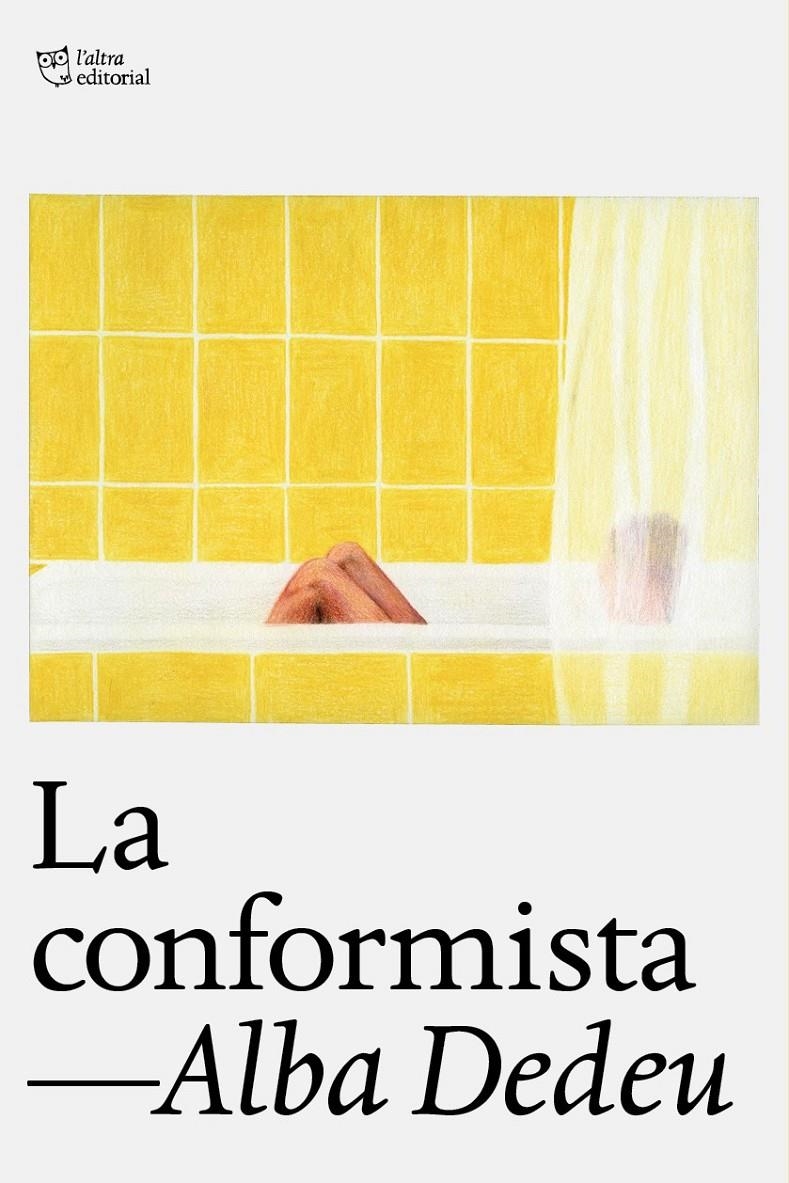 La conformista | Dedeu, Alba | Cooperativa autogestionària